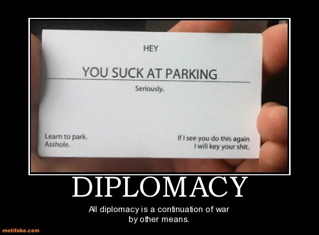 diplomacy-driving-road-rage-humor-demotivational-posters-1304389148.jpg