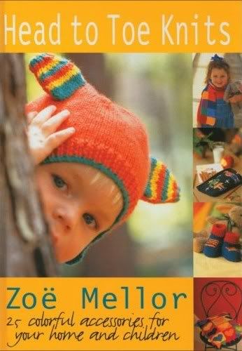 Head to Toe Knits: 25 Colorful Accessories for Your Home and Children Head to Toe Knits: 25 Colorful Accessories for Your Home and Children