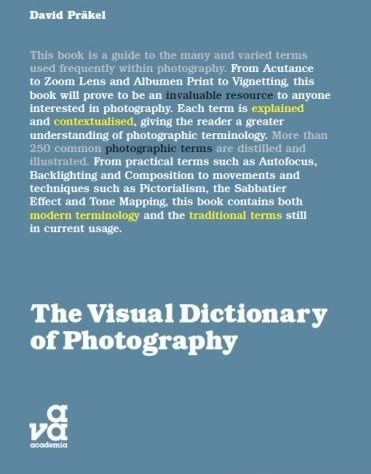 The Visual Dictionary of Photography The Visual Dictionary of Photography